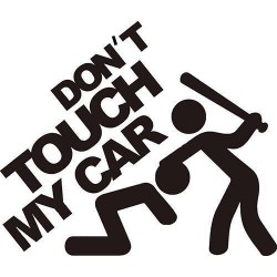 Αυτοκόλλητο Dont Touch my car